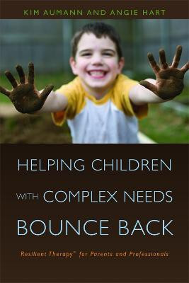 Helping Children with Complex Needs Bounce Back(English, Paperback, Aumann Kim)