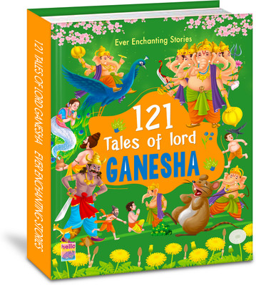 121 TALES OF LORD GANESHA BOOK 64PP (Edition01)  - Illustrated Story Books for Kids and Childrens - Bedtime Regional Short Stories with Colourful Pictures in English - Ages 3+ Years(English, Hardcover, unknown)