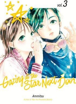 Gazing at the Star Next Door 3(English, Paperback, Ammitsu)