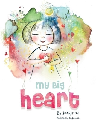 My Big Heart(English, Hardcover, Fae Jennifer)