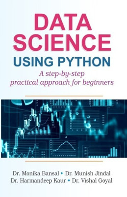 Data Science using Python(Paperback, Dr. Monika Bansal, Dr. Munish Jindal, Dr. Harmandeep Kaur, Dr. Vishal Goyal)