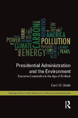 Presidential Administration and the Environment(English, Paperback, Shafie David M.)