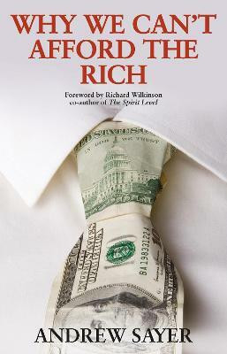 Why We Can't Afford the Rich(English, Hardcover, Sayer Andrew)