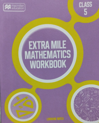 Extra mile mathematics workbook class 5(Paperback, Lorraine mirza)
