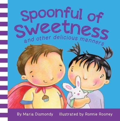 Spoonful of Sweetness(English, Board book, Dismondy Maria)