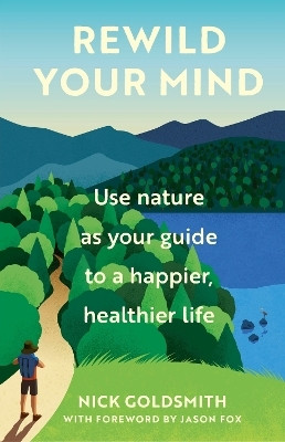 Rewild Your Mind(English, Hardcover, Goldsmith Nick)