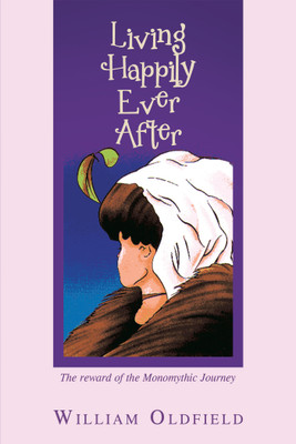 Living Happily Ever After(English, Hardcover, Oldfield William)