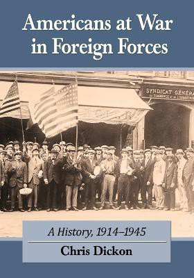 Americans at War in Foreign Forces(English, Paperback, Dickon Chris)