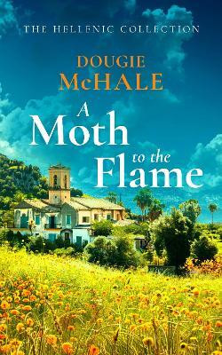 A Moth to the Flame(English, Paperback, McHale Dougie)