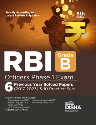 RBI Grade B Officers Phase 1 Exam 6 Previous Year Solved Papers (2017 - 2023) & 10 Practice Sets - 6th Edition | For 2024 Exam(Paperback, Disha Experts)