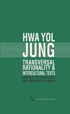 Transversal Rationality and Intercultural Texts(English, Hardcover, Jung Hwa Yol)