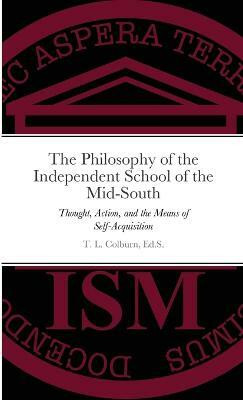 The Philosophy of the Independent School of the Mid-South(English, Paperback, Colburn Tucker)