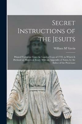 Secret Instructions of the Jesuits(English, Paperback, Gavin William M')