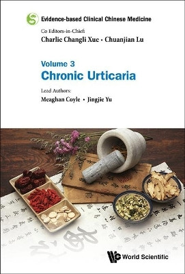 Evidence-based Clinical Chinese Medicine - Volume 3: Chronic Urticaria(English, Paperback, Coyle Meaghan)
