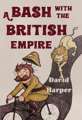 A Bash With The British Empire(English, Paperback, Harper David)