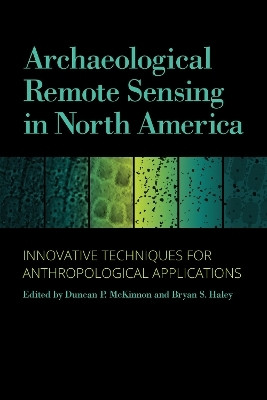 Archaeological Remote Sensing in North America(English, Hardcover, unknown)