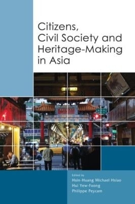 Citizens, Civil Society and Heritage-making in Asia(English, Paperback, unknown)
