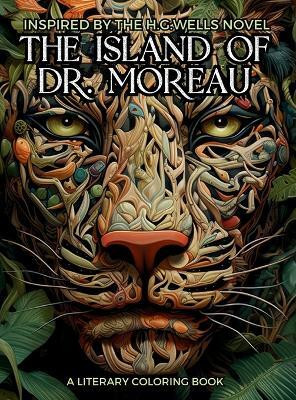 Literary Coloring Book inspired by H.G. Wells's Novel The Island of Dr. Moreau(English, Hardcover, Collective Gargoyle)