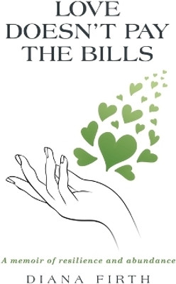 Love Doesn't Pay the Bills(English, Paperback, Firth Diana)