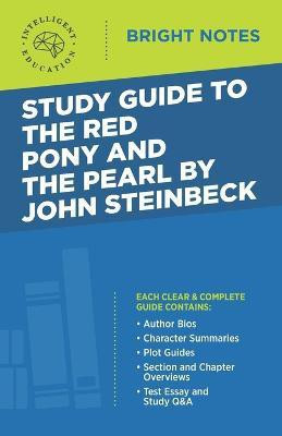 Study Guide to The Red Pony and The Pearl by John Steinbeck(English, Paperback, unknown)