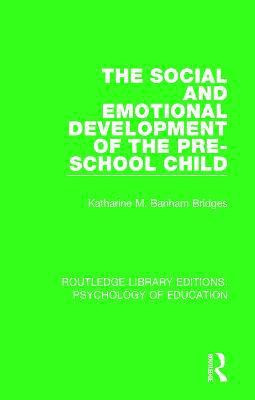 The Social and Emotional Development of the Pre-School Child(English, Paperback, Banham Bridges Katharine M.)