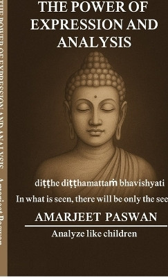 The Power Of Expression And Analysis(English, Hardcover, Amarjeet Paswan)