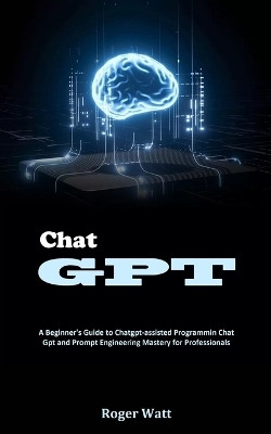Chat Gpt(English, Paperback, Watt Roger)