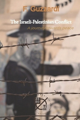 The Israeli-Palestinian Conflict(English, Paperback, Guzzardi F)