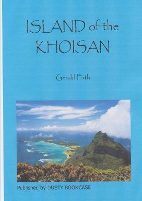 Island of the Khoisan(English, Paperback, Firth Gerald)