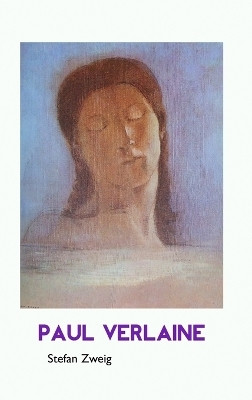 Paul Verlaine(English, Hardcover, Zweig Stefan)