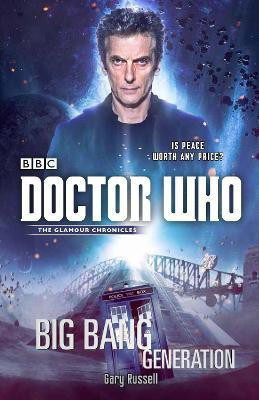 Doctor Who: Big Bang Generation(English, Paperback, Russell Gary)