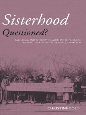 Sisterhood Questioned(English, Paperback, Bolt Christine)