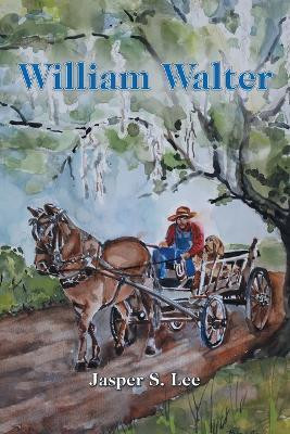 William Walter(English, Paperback, Lee Jasper S)