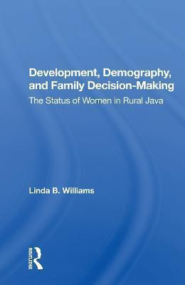 Development, Demography, And Family Decision-making(English, Paperback, Williams Linda B)