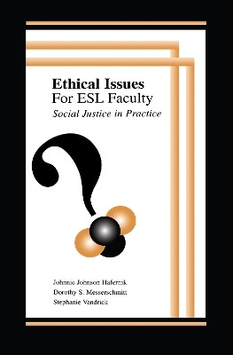 Ethical Issues for Esl Faculty(English, Hardcover, Hafernik Johnnie Johnson)