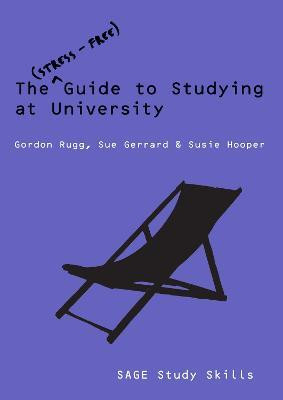 The Stress-Free Guide to Studying at University(English, Electronic book text, Rugg Gordon)