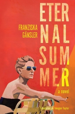 Eternal Summer(English, Paperback, Gansler Franziska)