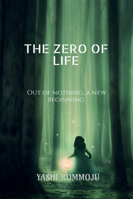 The Zero of Life(English, Paperback, Yashi K)