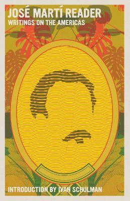 Jose Marti Reader(English, Paperback, Marti Jose)