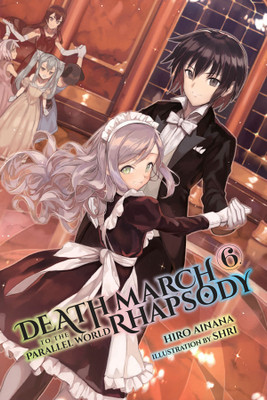Death March to the Parallel World Rhapsody, Vol. 6 (Novel)(English, Paperback, Ainana Hiro)