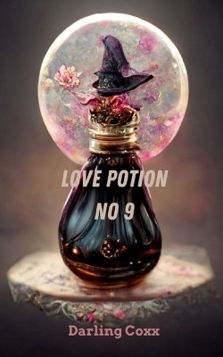 Love Potion No 9(English, Paperback, Coxx Darling)