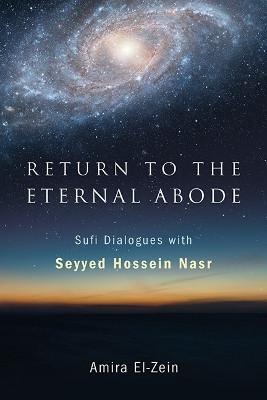 Return to the Eternal Abode(English, Paperback, Nasr Seyyed Hossein)