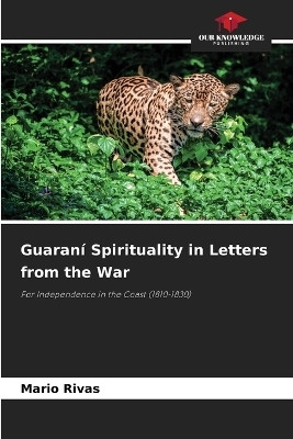 Guarani Spirituality in Letters from the War(English, Paperback, Rivas Mario)