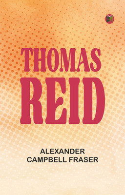 Thomas Reid(Paperback, Alexander Campbell Fraser)