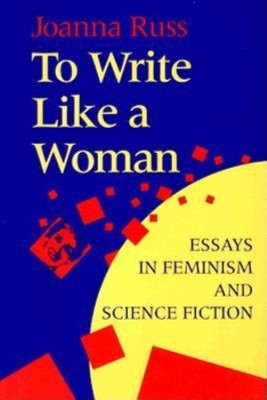 To Write Like a Woman(English, Paperback, Russ Joanna)