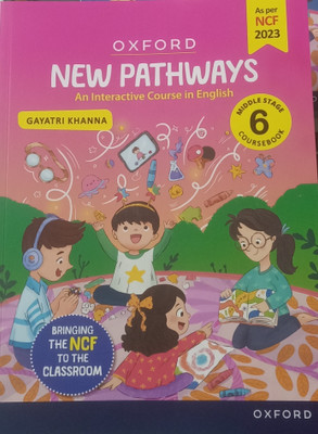 OXFORD NEW PATHWAY AN INTERACTIVE COURSEBOOK IN ENGLISH CLASS-6 (COURSEBOOK)(Paperback, GAYATRI KHANNA)