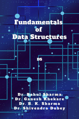 Fundamentals of Data Structures(English, Paperback, Dr. Rahul Sharma)