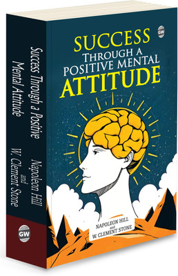 Success Through a Positive Mental Attitude (Paperback) :- personal growth guide, achievement principles, life improvement text, empowering mindset classic, goal-setting literature(Paperback, Napoleon Hill, W. Clement Stone)