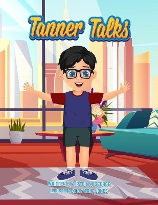 Tanner Talks(English, Paperback, George Tracilyn)