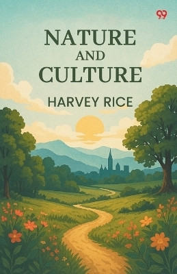 Nature And Culture (Edition1)(English, Paperback, Rice Harvey)
